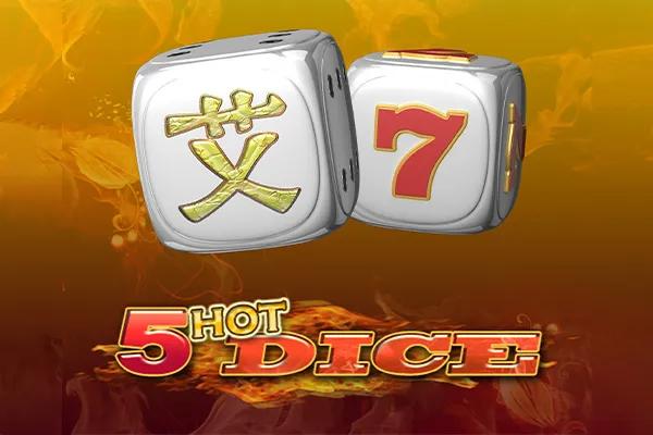 5 Hot Dice