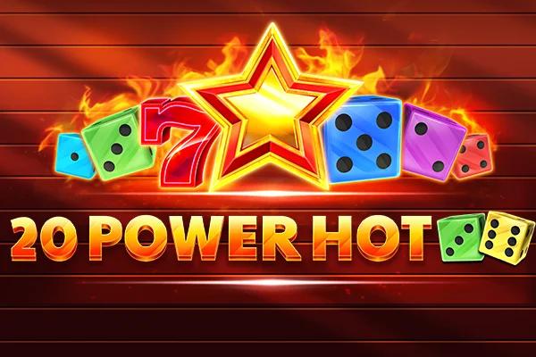 20 Power Hot