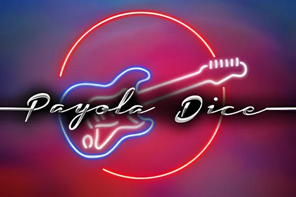 Payola Dice