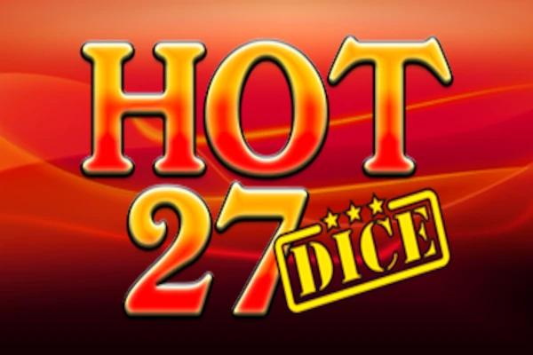 Hot 27 Dice
