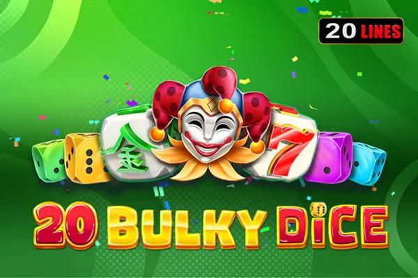 20 Bulky Dice