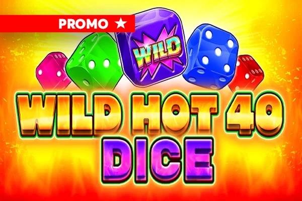 Wild Hot 40 Dice