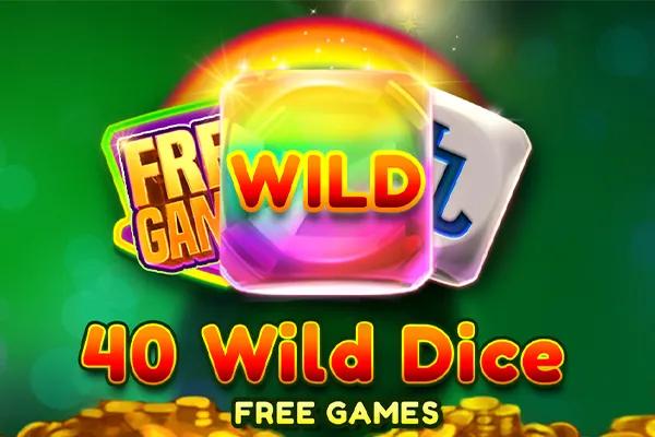 40 Wild Dice