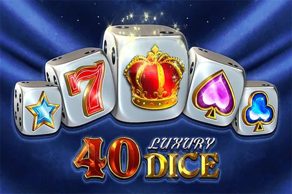 40 Luxury Dice