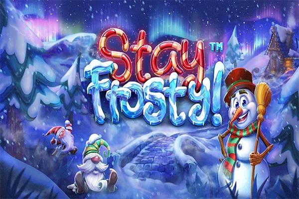 Stay Frosty