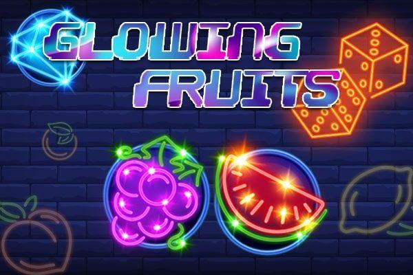 Glowing Fruits