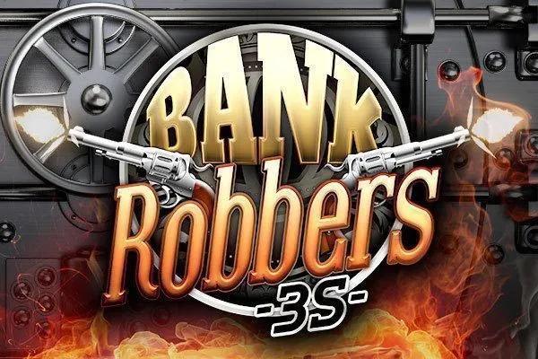 Bank Robbers 3s