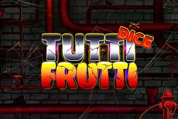 Tutti Frutti Dice